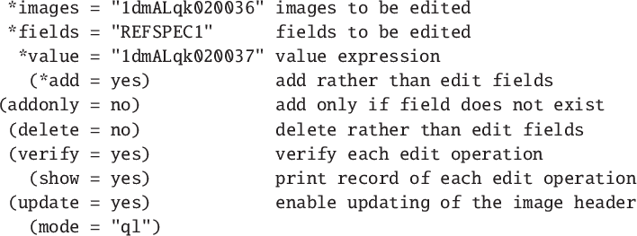 \begin{figure}\small
\begin{verbatim}*images = ''1dmALqk020036'' images to be...
... enable updating of the image header
(mode = ''ql'')\end{verbatim}
\end{figure}