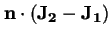 $\displaystyle \mathbf{n} \cdot (\mathbf{J_2}-\mathbf{J_1})$